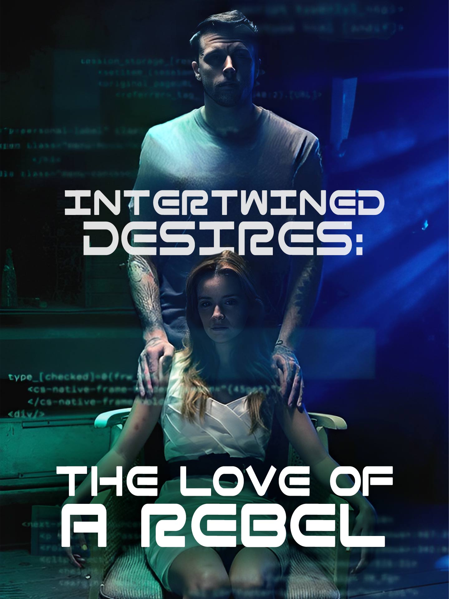Intertwined Desires: The Love of a Rebel