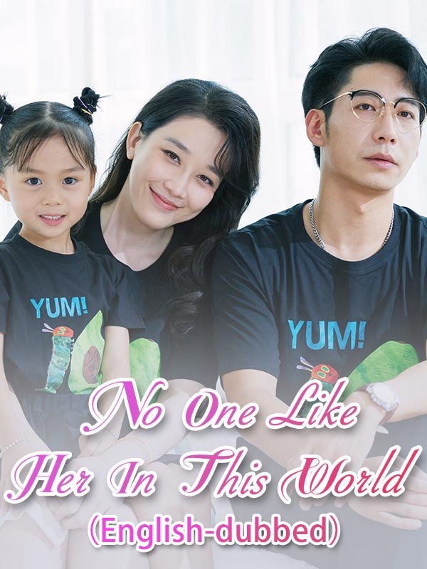 No One Like Her In This World（DUBBED)