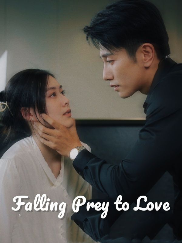 Falling Prey to Love