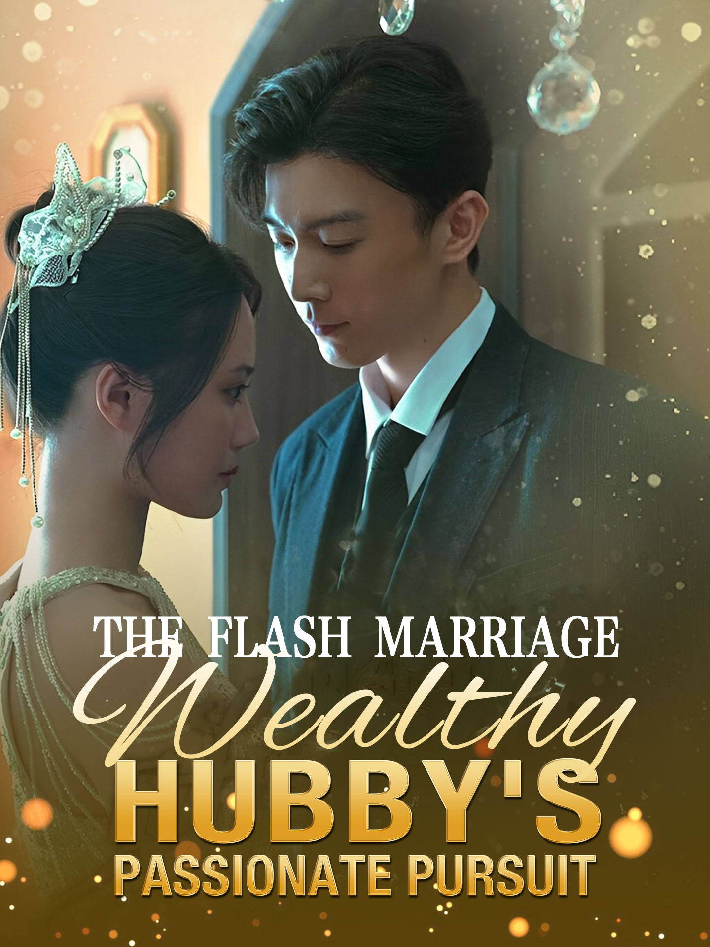 The Flash Marriage: Wealthy Hubby’s Passionate Pursuit