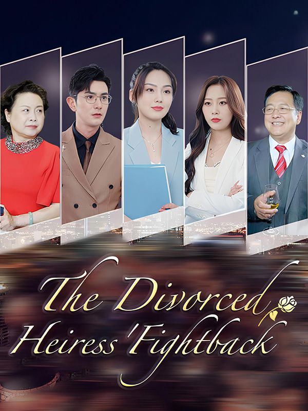 The Divorced Heiress' Fightback