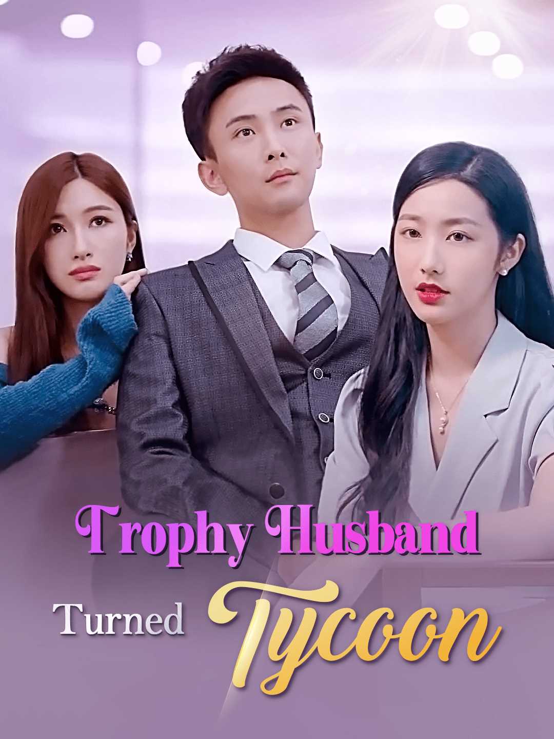 Trophy Husband Turned Tycoon