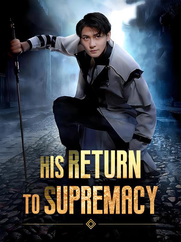 His Return to Supremacy