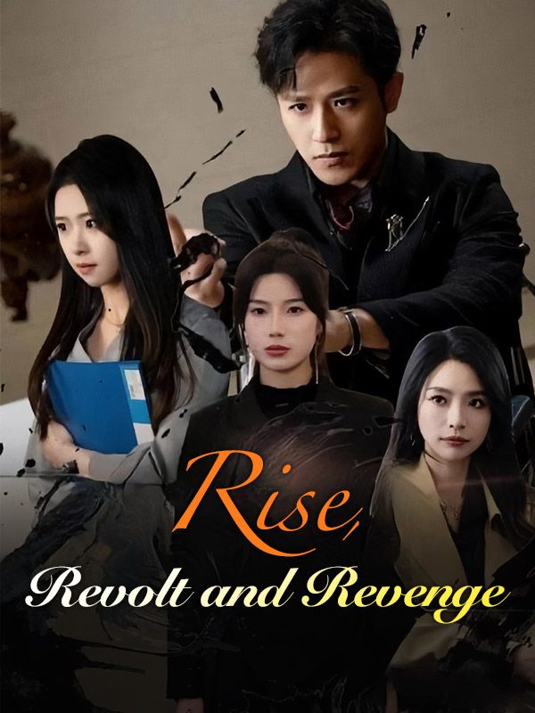 Rise, Revolt and Revenge