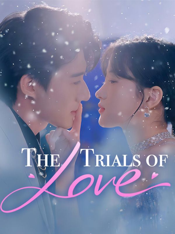 The Trials of Love