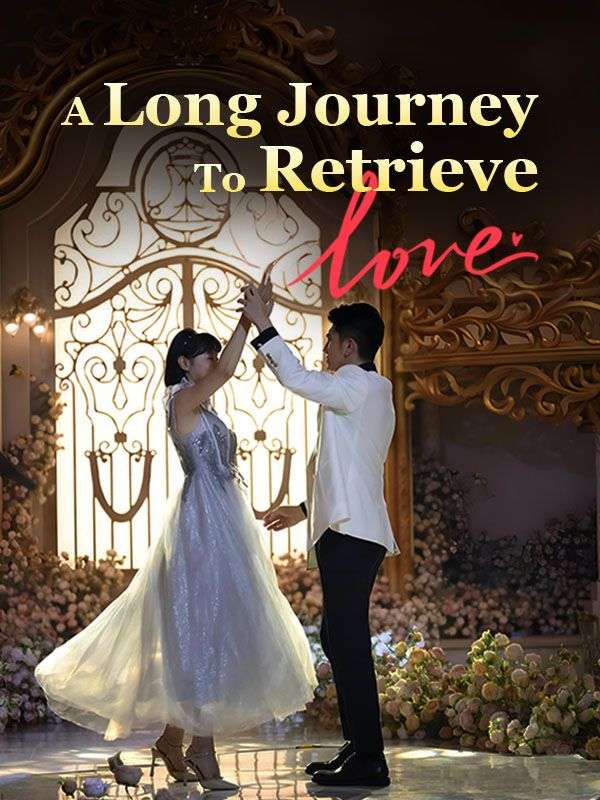 A Long Journey To Retrieve Love